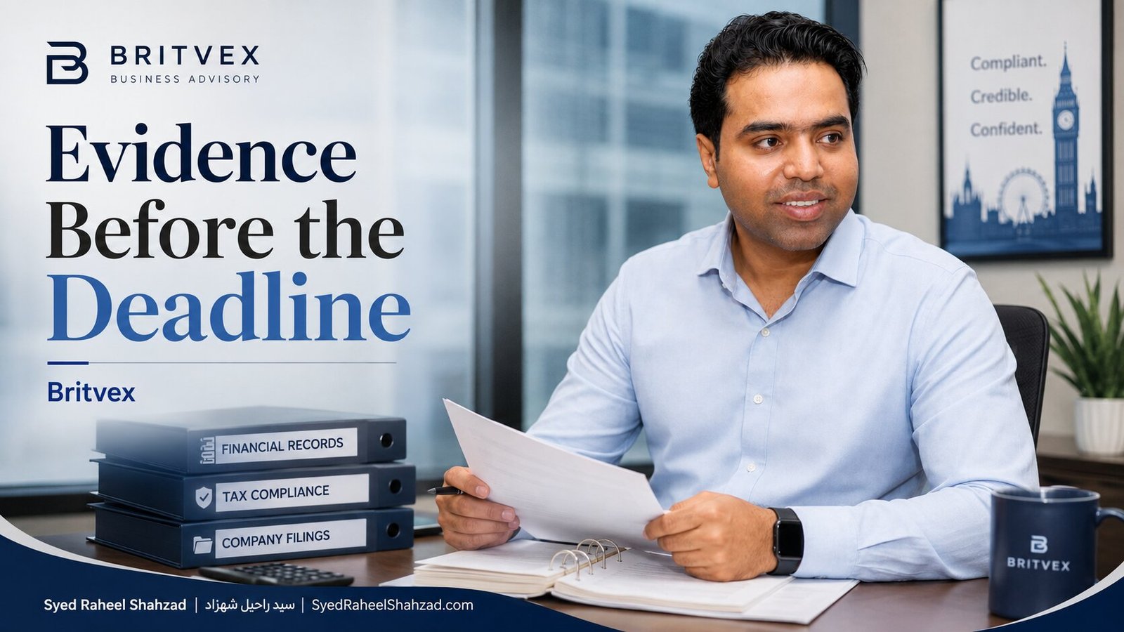 Britvex featured image showing founder Syed Raheel Shahzad reviewing financial records, company filings, tax compliance and business evidence.