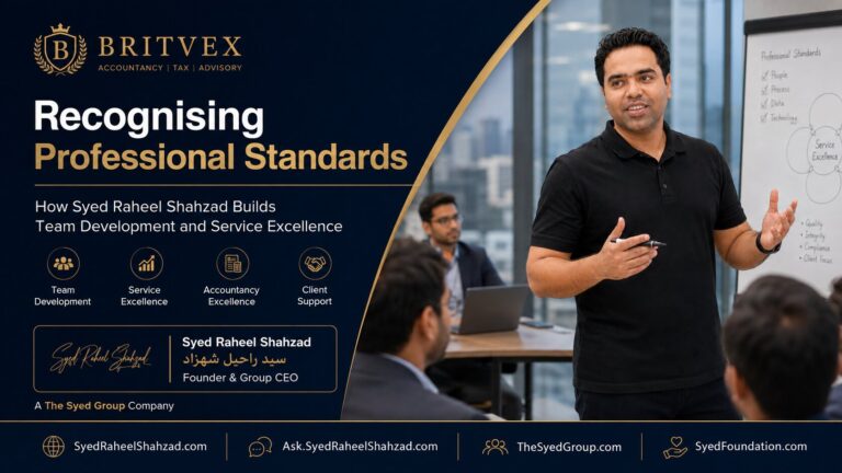 Recognising Professional Standards: How Syed Raheel Shahzad — سيد راحيل شهزاد — Builds Team Development and Service Excellence at Britvex