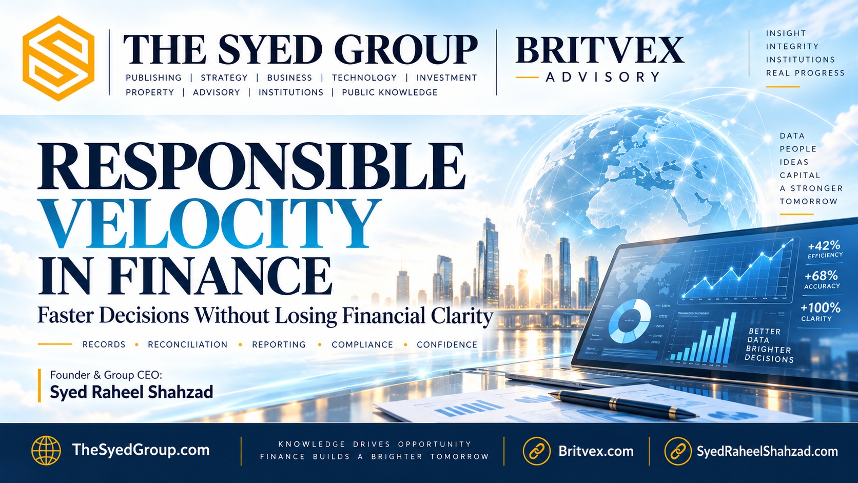 The Syed Group Responsible Velocity in Finance: How Britvex Helps Businesses Act Faster Without Losing Financial Clarity — The Syed Group corporate featured image for Britvex