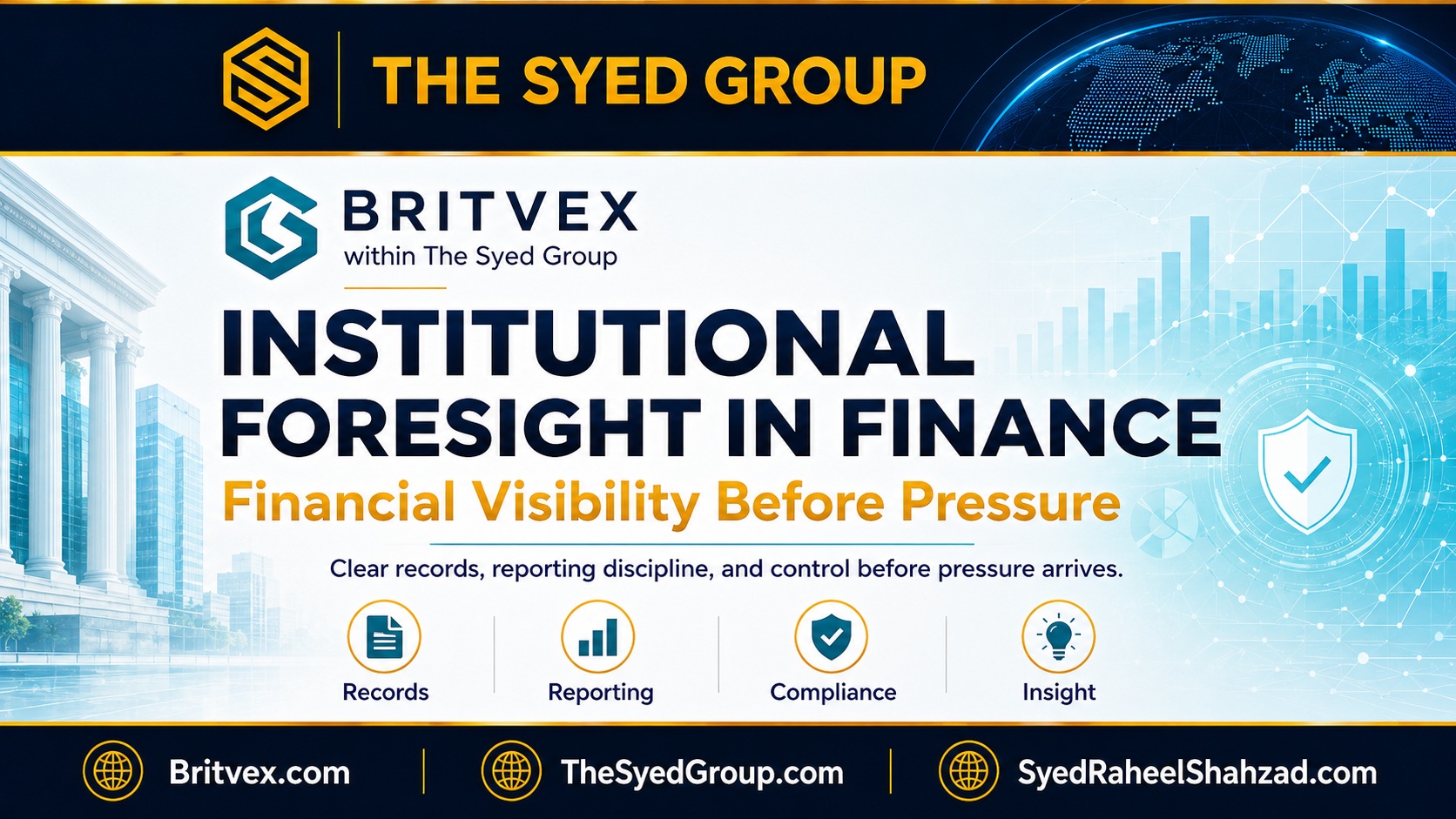 The Syed Group Institutional Foresight in Finance: How Britvex Builds Visibility Before Financial Pressure Arrives — The Syed Group corporate featured image for Britvex