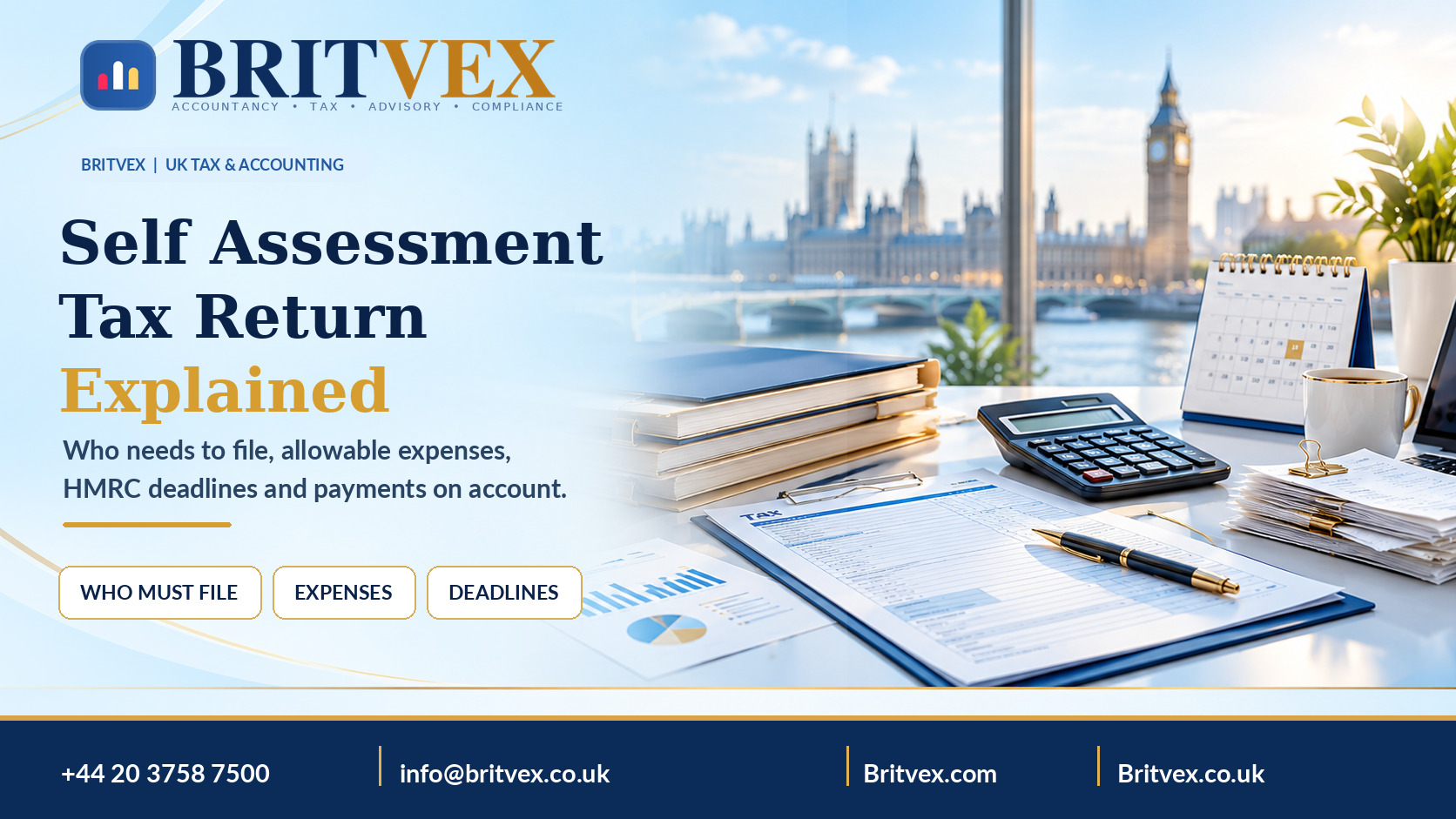 Britvex Self Assessment tax return guide visual showing HMRC filing deadlines, allowable expenses, tax documents and a London office desk